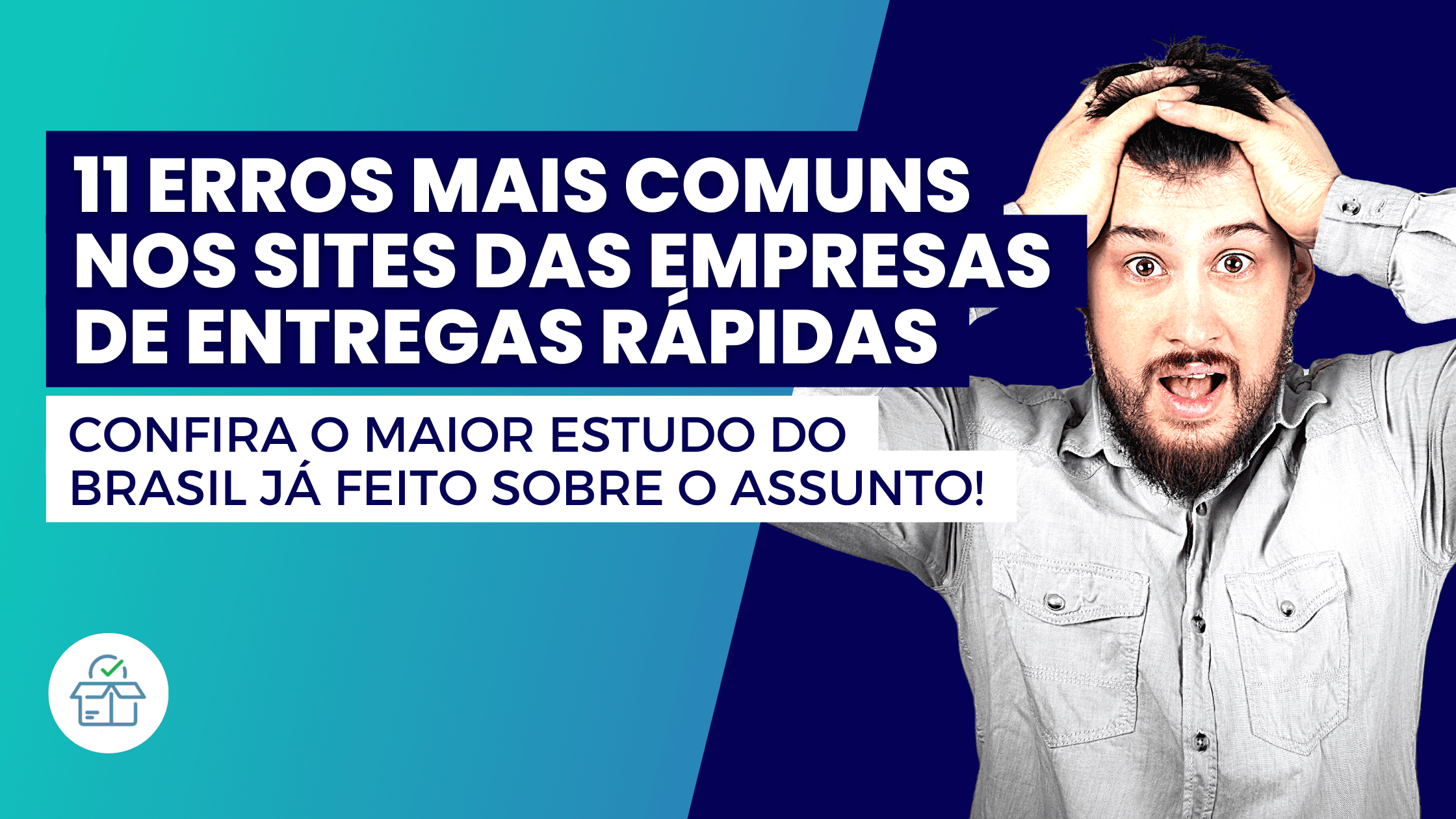11 Erros Mais Comuns nos Sites de Empresas de Entregas
